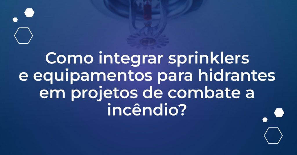sprinklers e equipamentos para hidrantes