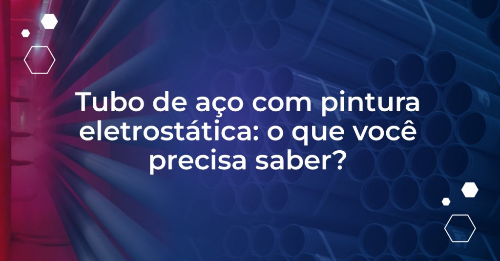 tubos de aço com pintura eletrostática