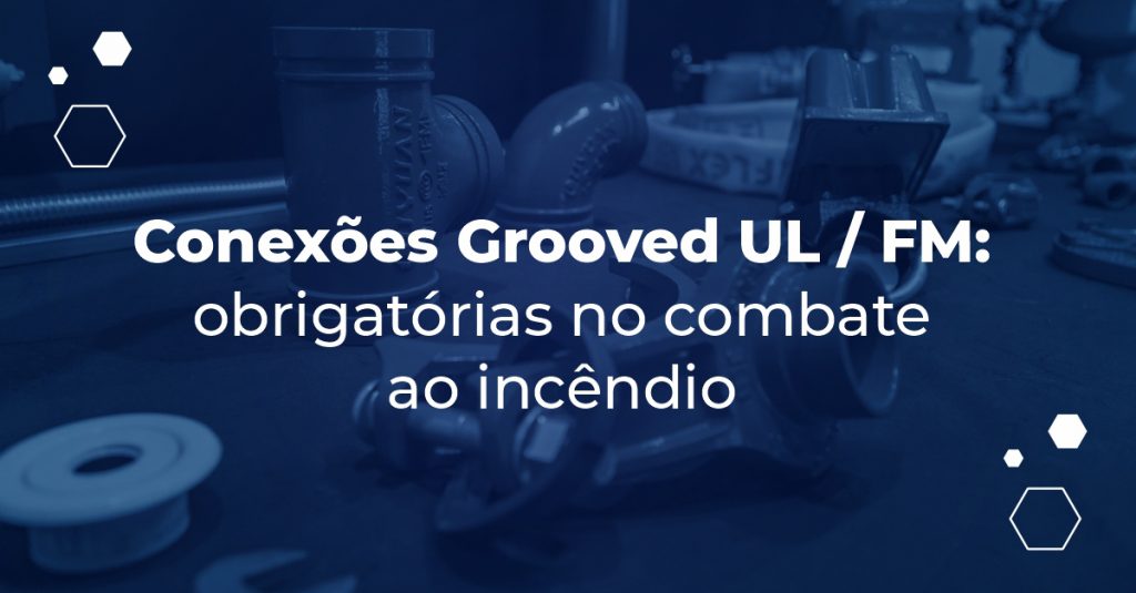 Conexões Grooved UL / FM