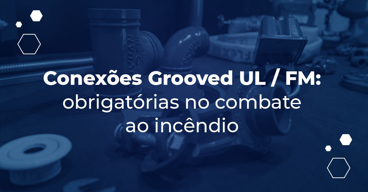 Conexões Grooved UL / FM